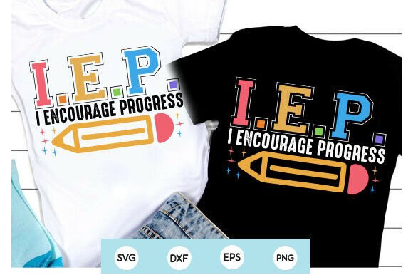 I.E.P. I Encourage Progress SVG: The Ultimate Digital Asset for Back to School Customization