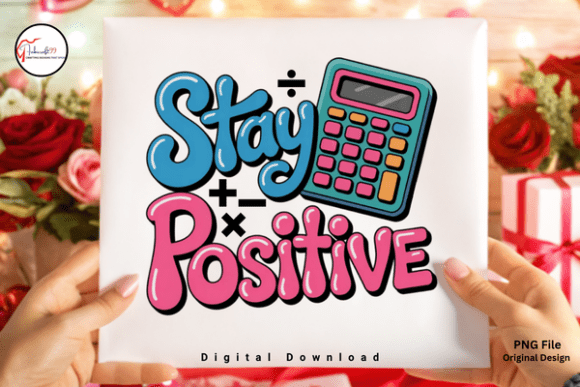 Math Teacher Pun Stay Positive PNG: A Creative Tool for Educators