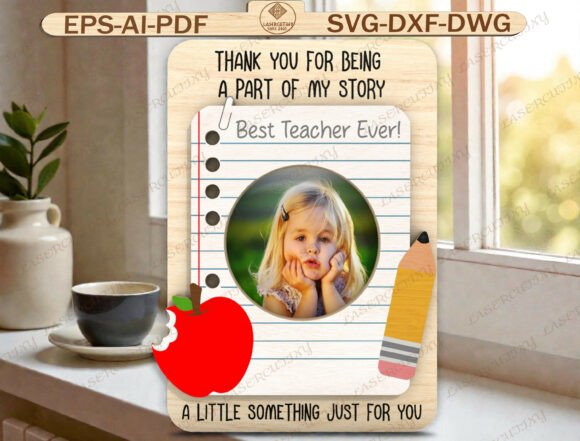 Teacher Photo Frame Laser Cut File: A Strategic Guide to Meaningful Classroom Keepsakes